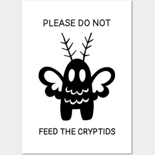 PLEASE DO NOT FEED THE CRYPTIDS (Mothman) Posters and Art